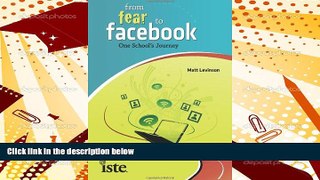 Download [PDF]  From Fear to Facebook: One School s Journey Matt Levinson READ ONLINE