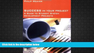 Download [PDF]  Success in Your Project: A Guide to Student System Development Projects Trial Ebook