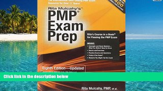 Read Online PMP Exam Prep, Eighth Edition - Updated: Rita s Course in a Book for Passing the PMP