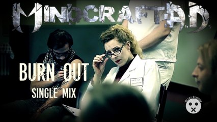 Burn Out by Mindcraft A.D. (Official Music Video)