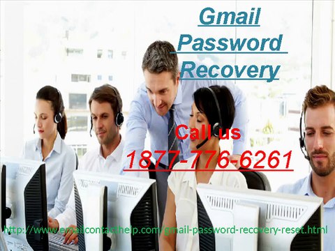 Contact Gmail Password Recovery Service And Get Experts Advice @ 1877-776-6261