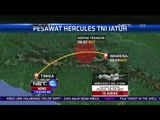 Kronologi Jatuhnya Pesawat Hercules TNI - NET12