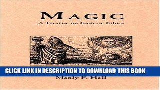 PDF Download Magic, A Treatise on Esoteric Ethics Full Books