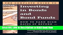 [Popular Books] The Complete Guide to Investing in Bonds and Bond Funds: How to Earn High Rates
