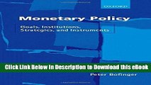 EPUB Download Monetary Policy: Goals, Institutions, Strategies, and Instruments Kindle