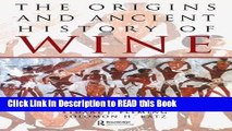 Read Book The Origins and Ancient History of Wine: Food and Nutrition in History and Antropology