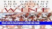 Read Book The Origins and Ancient History of Wine: Food and Nutrition in History and Antropology