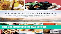 Read Book Savoring the Hamptons: Discovering the Food and Wine of Long Island s East End Full eBook