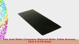 The Just Slate Company Natural Slate Table Runner 195 x 975Inch 0a638ba4