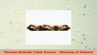 Thomas Kinkade Table Runner  Blessing of Autumn e6cf154f