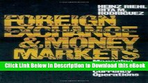 [Read Book] Foreign Exchange And Money Market: Managing Foreign and Domestic Currency Operations