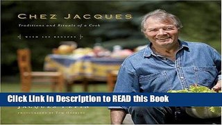 Download eBook Chez Jacques: Traditions and Rituals of a Cook Full Online