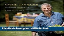 Read Book Chez Jacques: Traditions and Rituals of a Cook ePub Online
