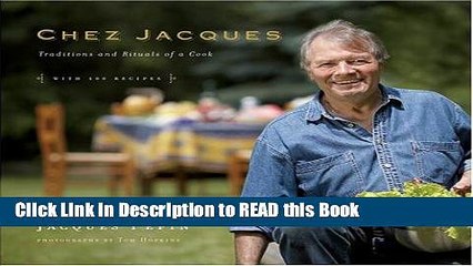 Read Book Chez Jacques: Traditions and Rituals of a Cook ePub Online