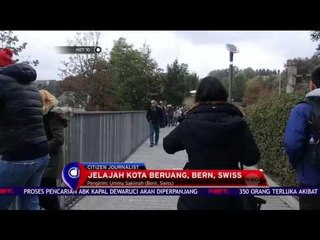 Jelajah Kota Beruang,Bern, Swiss - NET 10