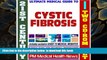 [Download]  21st Century Ultimate Medical Guide to Cystic Fibrosis - Authoritative Clinical