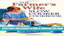 BEST PDF The Farmer s Wife Slow Cooker Cookbook: 101 Blue-Ribbon Recipes Adapted from Farm