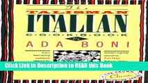 PDF Online The Talisman Italian Cookbook: Italy s bestselling cookbook adapted for American
