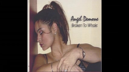 Angel Demone - Falling (Broken to Whole) 2006