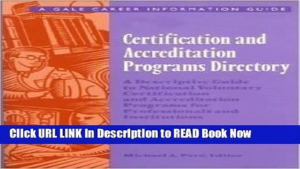 [Popular Books] Certification and Accreditation Programs Directory: A Descriptive Guide to