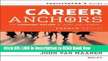 [Popular Books] Career Anchors: The Changing Nature of Careers Facilitator s Guide Set Full Online