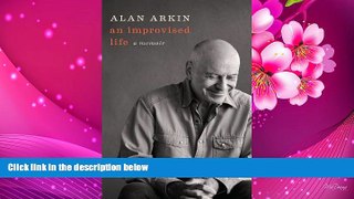 PDF  An Improvised Life: A Memoir (Thorndike Biography) Alan Arkin For Ipad