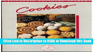 PDF [FREE] DOWNLOAD Cookies (California Culinary Academy series) [DOWNLOAD] Online