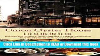 BEST PDF Union Oyster House Cookbook: Recipes and History from America s Oldest Restaurant Book