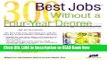 [Popular Books] 300 Best Jobs Without a Four-Year Degree (Best Jobs) Full Online
