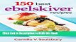 Read Book 150 Best Ebelskiver Recipes Full Online