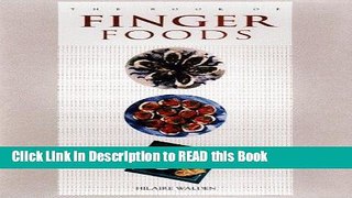 Read Book The Book of Finger Foods Full eBook