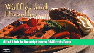 Read Book The New Book of Waffles   Pizelles (Nitty Gritty Cookbooks) Full eBook