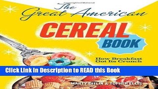 PDF Online The Great American Cereal Book: How Breakfast Got Its Crunch eBook Online