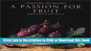 BEST PDF A Passion for Fruit Book Online