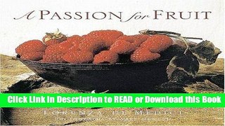 BEST PDF A Passion for Fruit Read Online