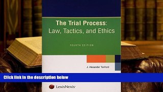 FREE [PDF]  The Trial Process: Law, Tactics, and Ethics  BEST PDF