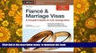 BEST PDF  Fiancé and Marriage Visas: A Couple s Guide to U.S. Immigration (Fiance and Marriage