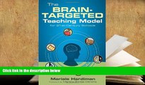 PDF [FREE] DOWNLOAD  The Brain-Targeted Teaching Model for 21st-Century Schools Mariale M.