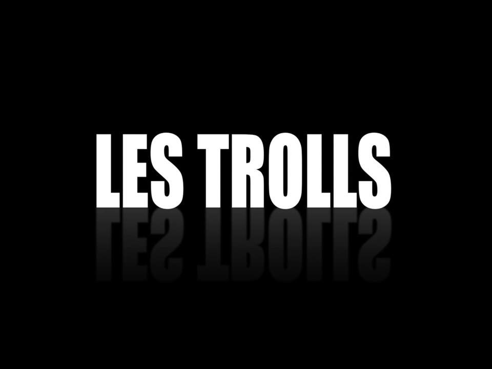 Les trolls en folie... _ 3ème édition