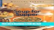 Read Book Soup for Supper (Williams-Sonoma Lifestyles) Full eBook
