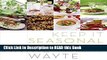 Read Book Keep It Seasonal: Soups, Salads, and Sandwiches Full Online