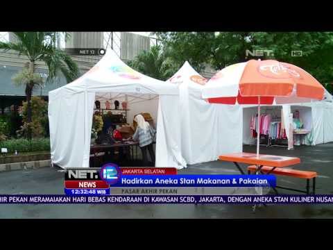 Pasar Akhir Pekan Hadir di Car Free Day Sudirman dengan Aneka Kuliner Nusantara - NET 12