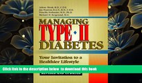 Download [PDF]  Managing Type II Diabetes: Revised and Updated Edition Your Invitation to a
