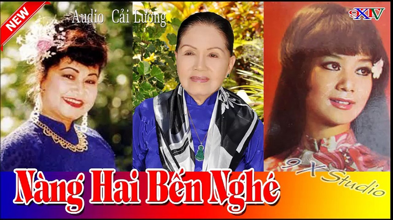 Nàng Hai Bến Nghé , Mỹ Châu , Tuấn Thanh, Út Bạch Lan , Hoàng Giang , Tô Kiều Lan , Cải Lương Audio