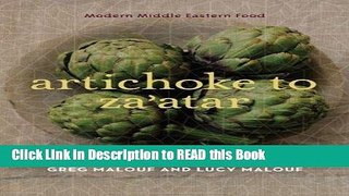 Download eBook Artichoke to Za atar: Modern Middle Eastern Food Full eBook