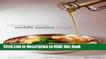 Read Book A Hundred and One Middle Eastern Delights: Middle Eastern Cooking Recipes Full Online