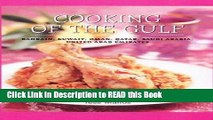 Download eBook Cooking of the Gulf: Bahrain, Kuwait, Oman, Qatar, Saudi Arabia, United Arab