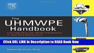 Best PDF The UHMWPE Handbook: Ultra-High Molecular Weight Polyethylene in Total Joint Replacement