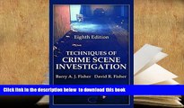 BEST PDF  Techniques of Crime Scene Investigation, Eighth Edition (Forensic and Police Science)