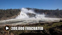Nearly 200,000 people evacuated over fear of dam bursting in California